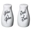 Ashes To Ashes & Dust To Dust Salt And Pepper Shakers
